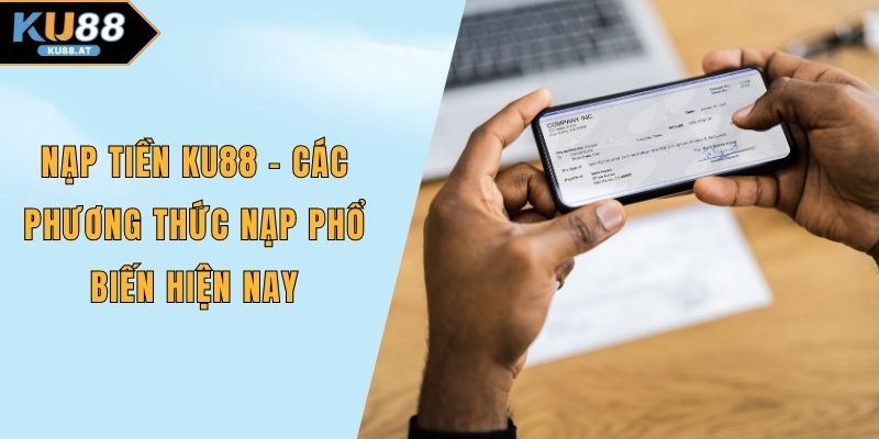 Nạp tiền KU88