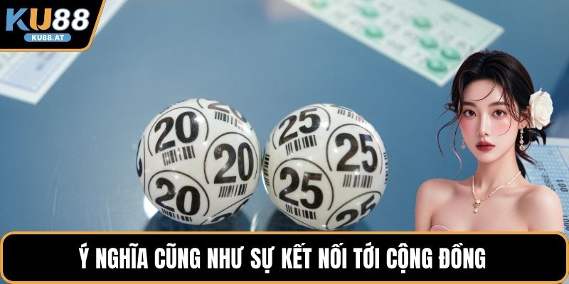 Ý nghĩa cũng như sự kết nối tới cộng đồng